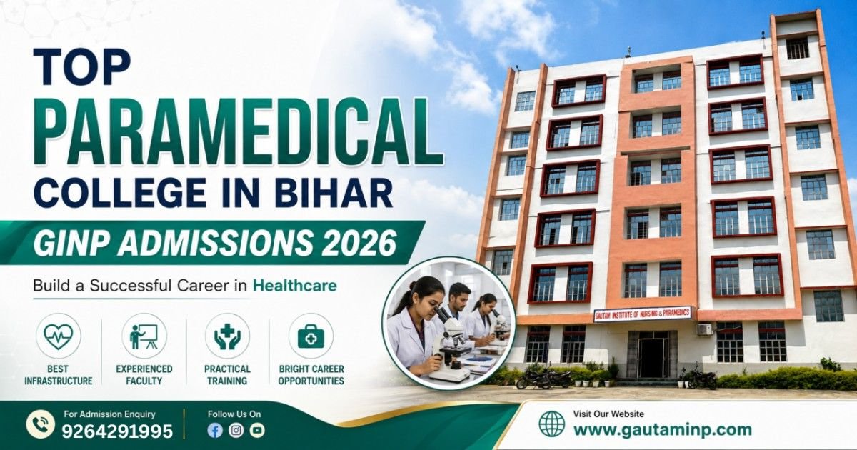 Top Paramedical College in Bihar | GINP Admissions 2026